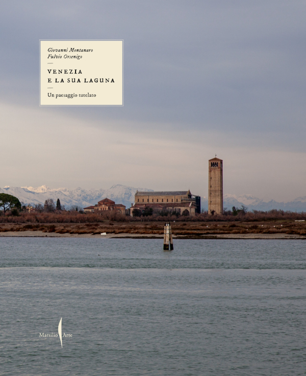 Copertina del volume "Venezia e la sua laguna. Un paesaggio tutelato".